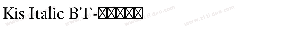 Kis Italic BT字体转换
